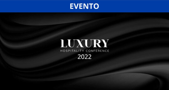 luxury hospitality conference 2022